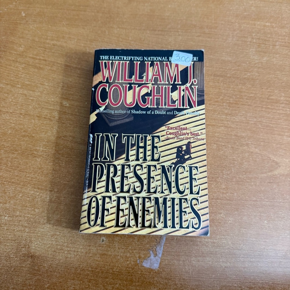 In‎ the Presence of Enemies by William J. Coughlin